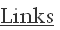 Links